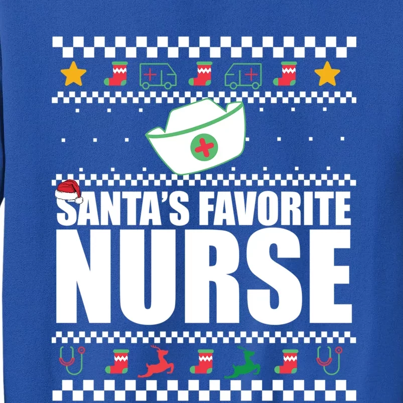 SantaS Favorite Nurse Fun Christmas Meme Gift Great Gift Tall Sweatshirt