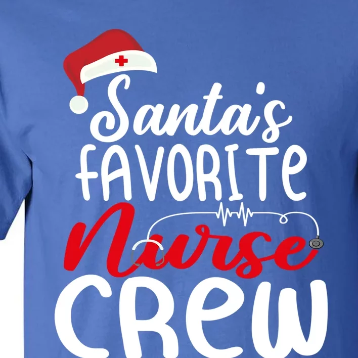 Santas Favorite Nurse Crew Gift Tall T-Shirt