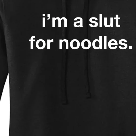 Slut For Noodles Noods Funny Ramen Food Asian Soup Recipes Women's Pullover Hoodie