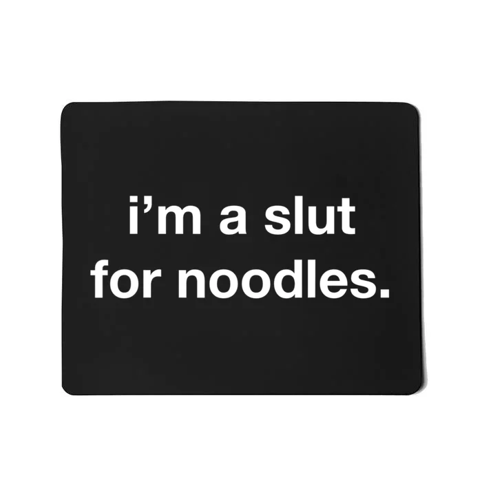 Slut For Noodles Noods Funny Ramen Food Asian Soup Recipes Mousepad