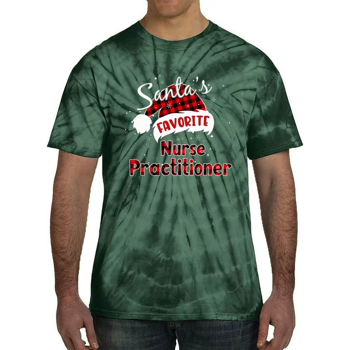 SantaS Favorite Nurse Practitioner Christmas Pajama Tie-Dye T-Shirt