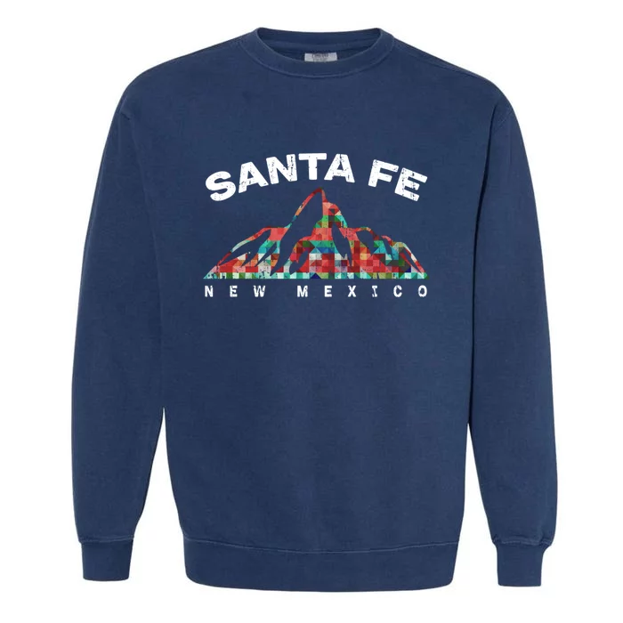 Santa Fe New Mexico Family Travel Hiking Camping Skiing Trip Funny Gift Garment-Dyed Sweatshirt