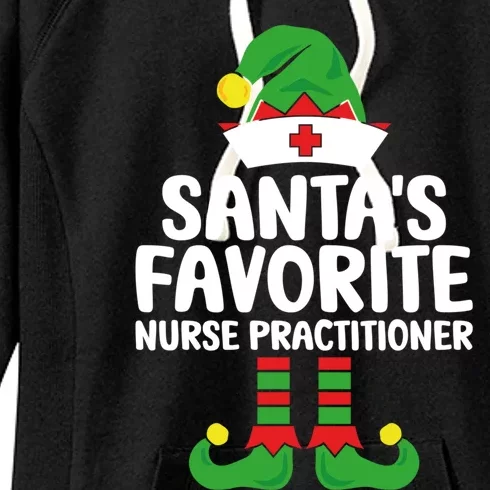 Santas Favorite Nurse Practitioner Elf Christmas Nurses Gift Women's Fleece Hoodie