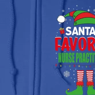 Santas Favorite Nurse Practitioner Elf Christmas Gift Full Zip Hoodie