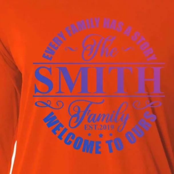 Smith Family Name Every Family Has A Story The Smith Family Gift Cooling Performance Long Sleeve Crew