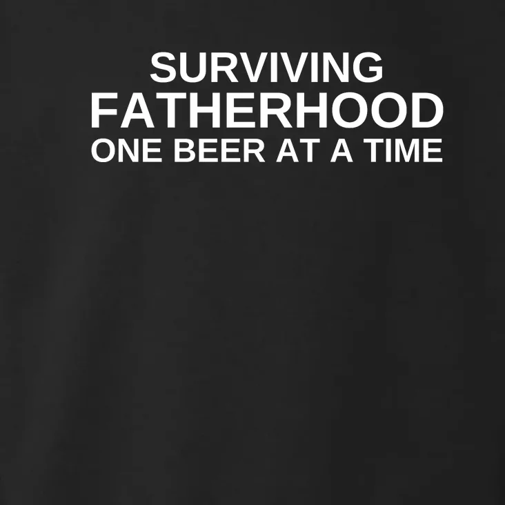 Surviving Fatherhood One Beer At A Time Toddler Hoodie