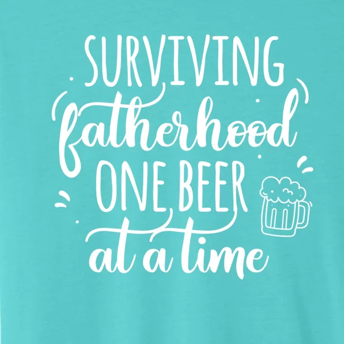 Surviving Fatherhood One Beer At A Time Funny Dad Joke Quote Great Gift ChromaSoft Performance T-Shirt