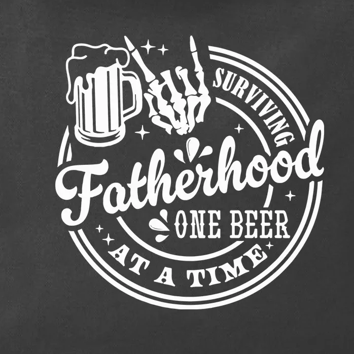 Surviving Fatherhood One Beer At A Time FatherS Day Zip Tote Bag