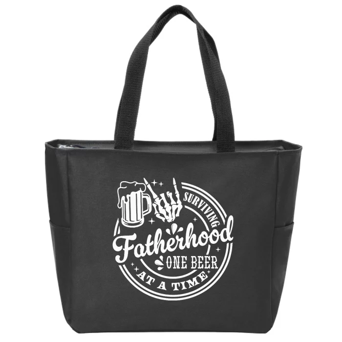 Surviving Fatherhood One Beer At A Time FatherS Day Zip Tote Bag