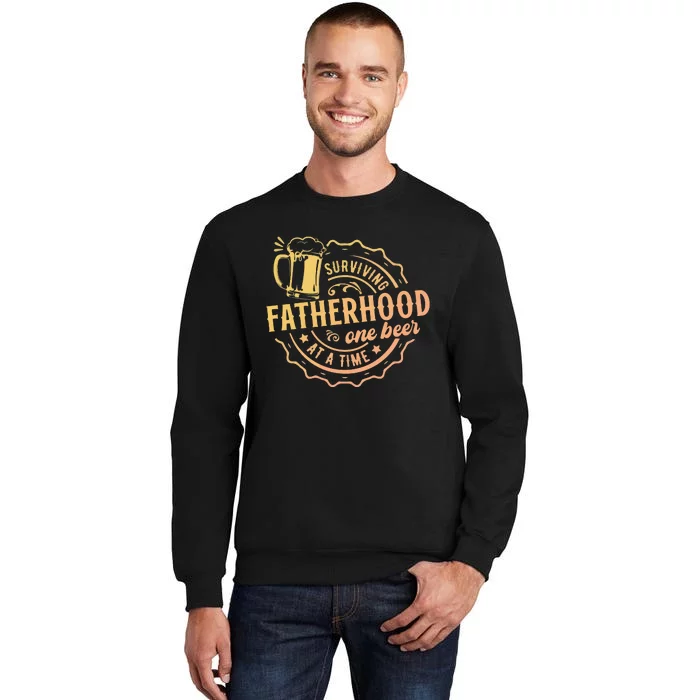 Surviving Fatherhood One Beer At A Time Tall Sweatshirt