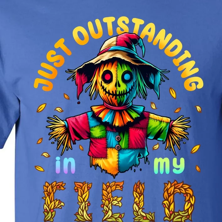 Scarecrow Funny Outstanding In My Field Autumn Joke Gift Tall T-Shirt