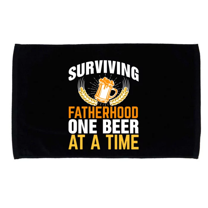 Surviving Fatherhood One Beer At A Time Funny FatherS Day Gift Microfiber Hand Towel