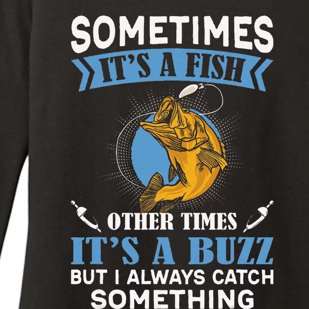 Sometimes Fish Other Times Buzz But I Always Catch Something Womens CVC Long Sleeve Shirt