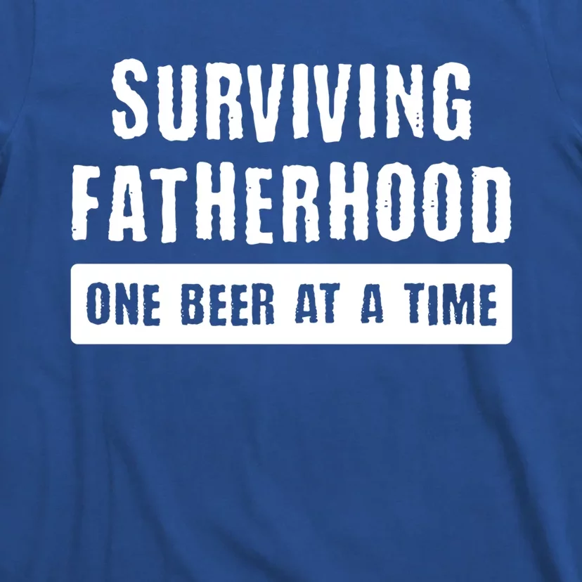 Surviving Fatherhood One Beer At A Time Cool Gift Funny Dad Gift T-Shirt