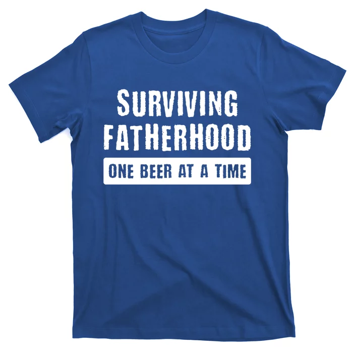 Surviving Fatherhood One Beer At A Time Cool Gift Funny Dad Gift T-Shirt