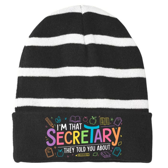 School Front Office Staff IM That Secretary They Told You Striped Beanie with Solid Band