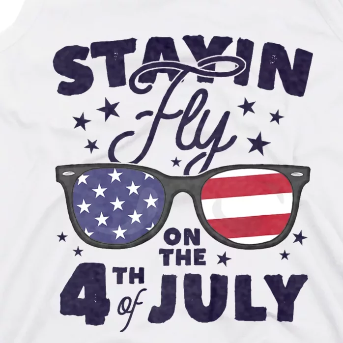 Staying Fly On The 4th Of July Sunglasses Patriotic Tank Top