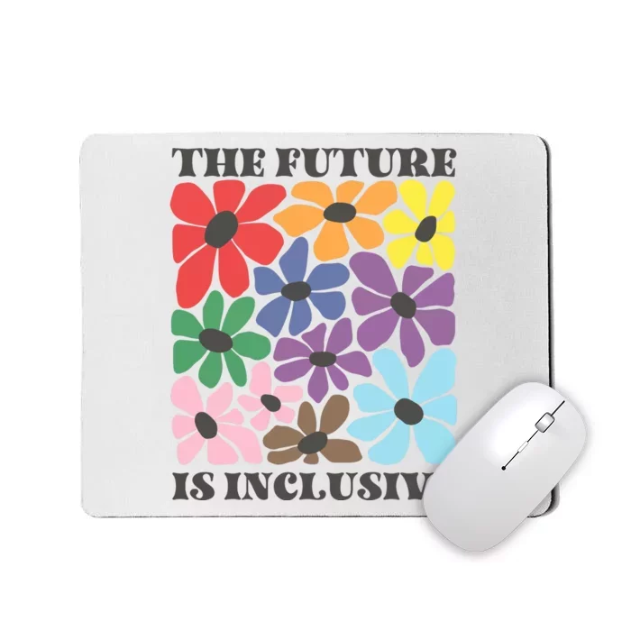 Subtle Floral Pride The Future Is Inclusive Mousepad