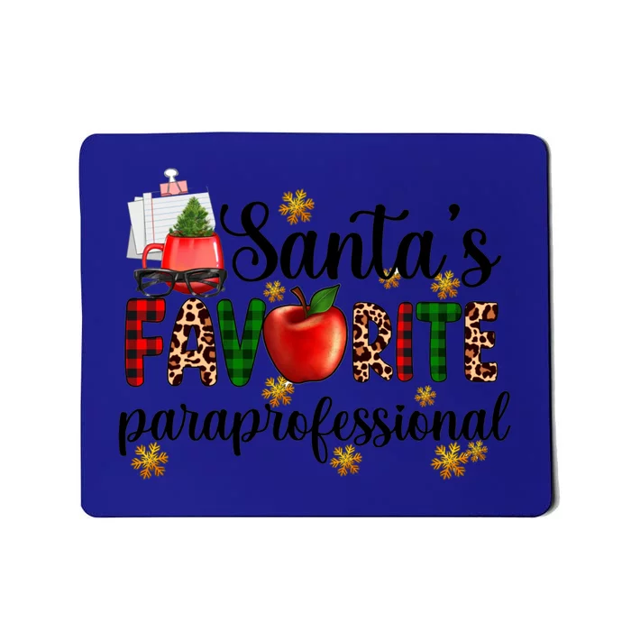 SantaS Favorite Para Christmas Paraprofessional Teacher Gift Mousepad