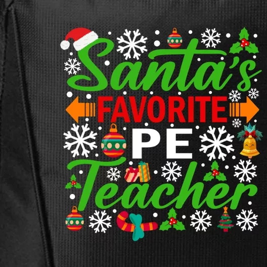 SantaS Favorite Pe Teacher Gift Funny Christmas Xmas Gift City Backpack