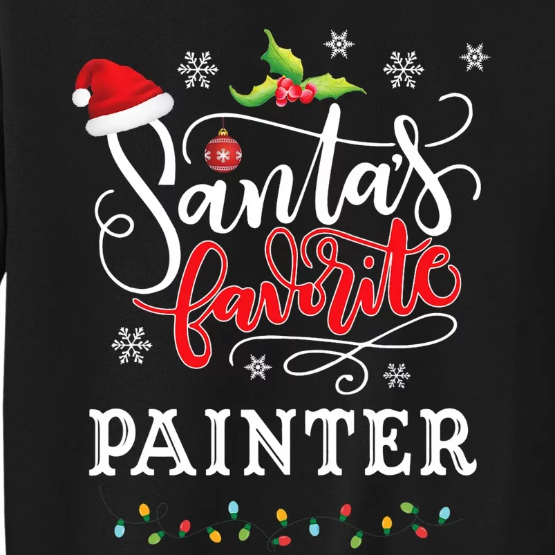 SantaS Favorite Painter Santa Hat Christmas Light Tall Sweatshirt