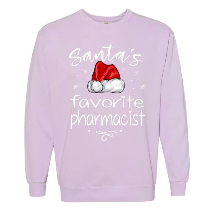 Santas Favorite Pharmacist Gift For Christmas Garment-Dyed Sweatshirt