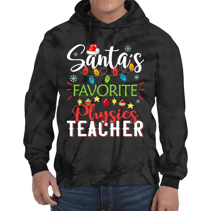 SantaS Favorite Physics Teacher Xmas Light Hat Christmas Tie Dye Hoodie