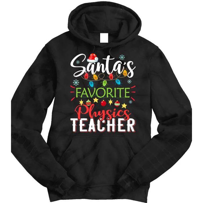 SantaS Favorite Physics Teacher Xmas Light Hat Christmas Tie Dye Hoodie