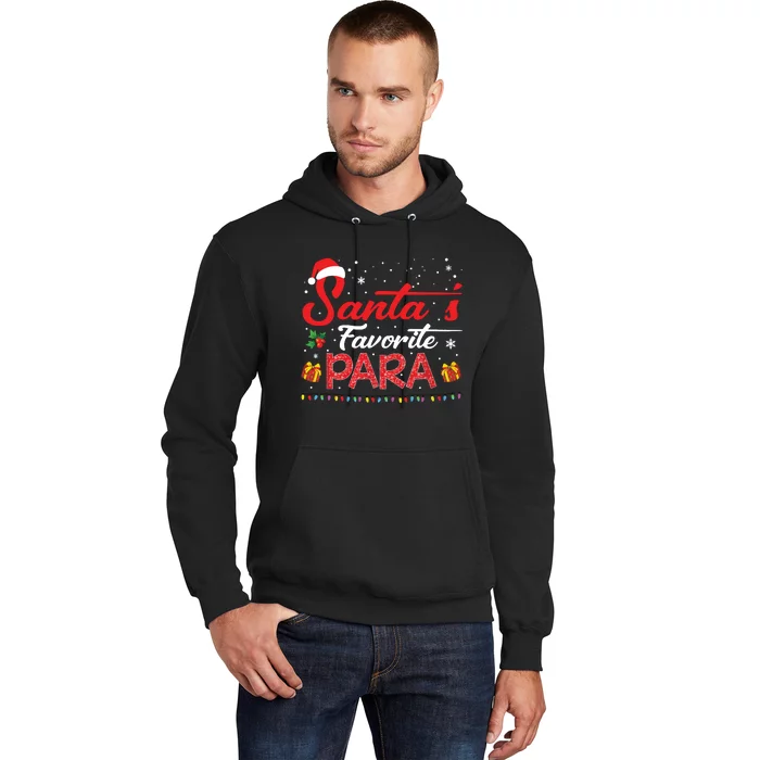 Santas Favorite Para Christmas Paraprofessional Teacher Hoodie