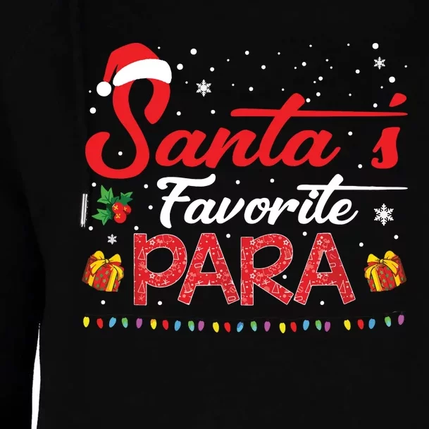 Santas Favorite Para Christmas Paraprofessional Teacher Womens Funnel Neck Pullover Hood