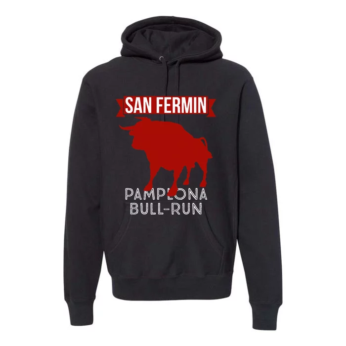 San Fermin Pamplona Bull Run Spain Bull Fighting Festival Premium Hoodie