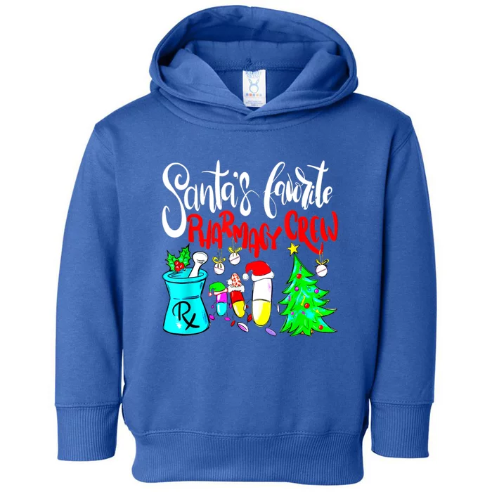 Santas Favorite Pharmacy Crew Xmas Funny Christmas Meaningful Gift Toddler Hoodie