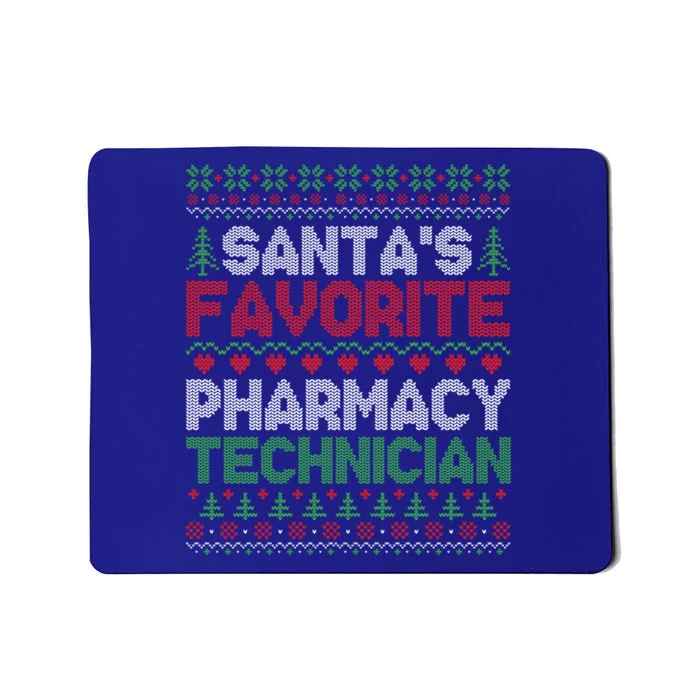 SantaS Favorite Pharmacy Technician Ugly Christmas Sweater Cute Gift Mousepad