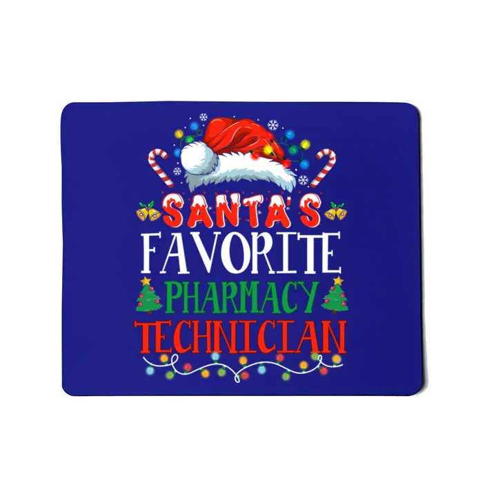 SantaS Favorite Pharmacy Technician Christmas Funny Idea Gift Mousepad