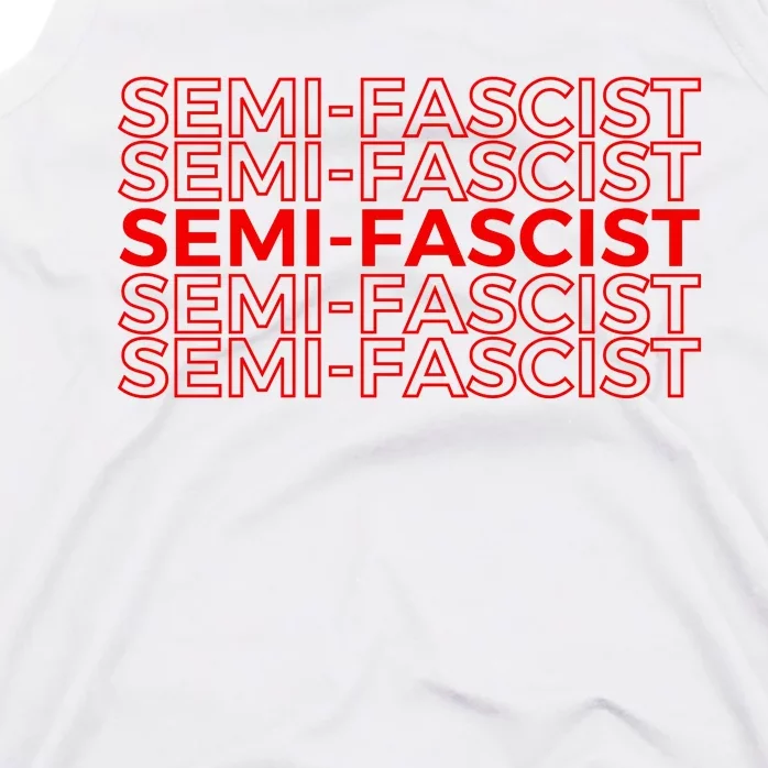 SemiFascist Funny Political Humor Tank Top