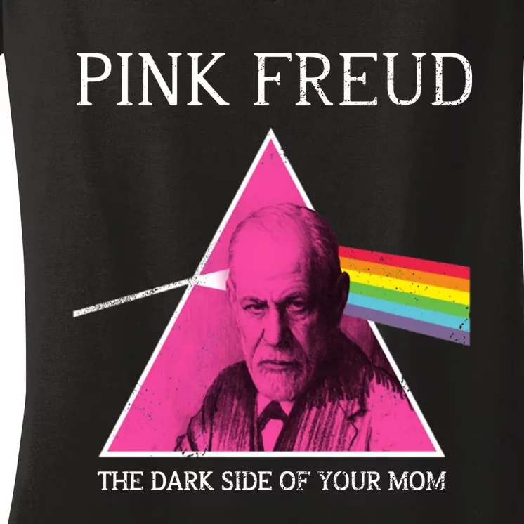 Sigmund Freud Pink Freud Dark Side Of Your Mom Women's V-Neck T-Shirt