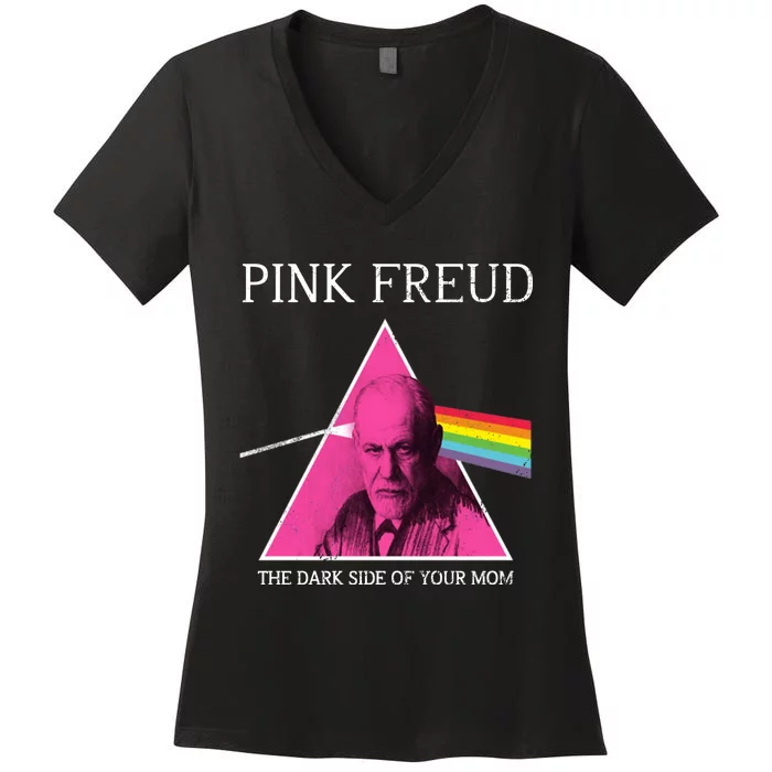 Sigmund Freud Pink Freud Dark Side Of Your Mom Women's V-Neck T-Shirt