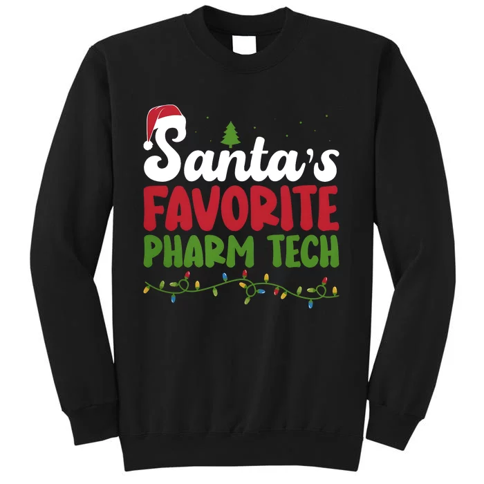 Santa Favorite Pharm Tech Christmas Pharmaceutical Technology Tall Sweatshirt