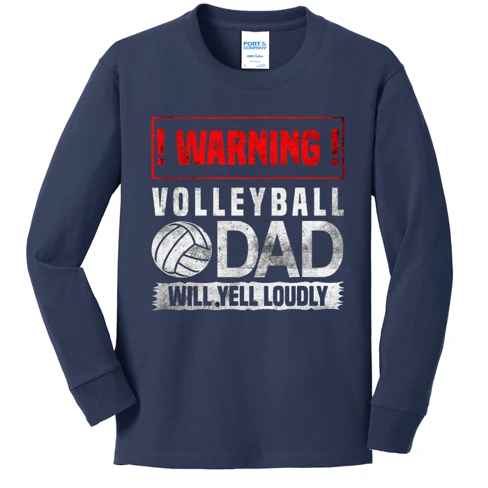 Sports Father Proud Volleyball Dad Will Yell Loudly Game Day Kids Long Sleeve Shirt