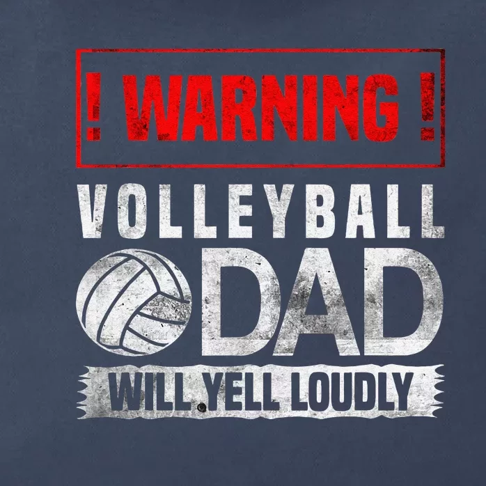 Sports Father Proud Volleyball Dad Will Yell Loudly Game Day Zip Tote Bag