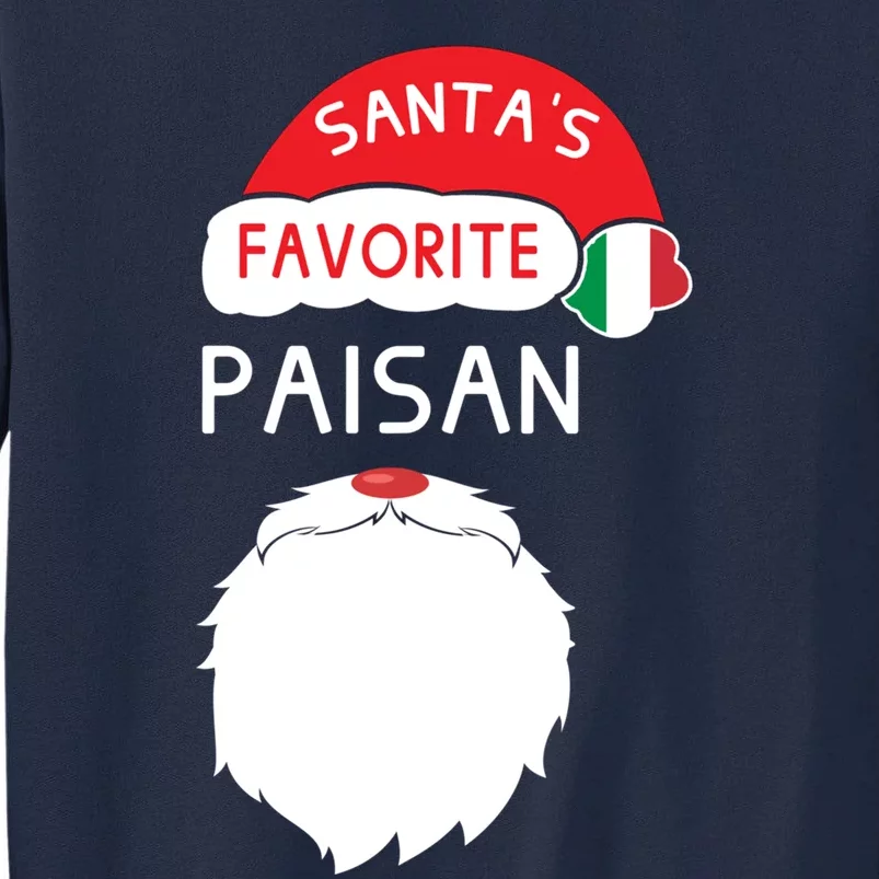 SantaS Favorite Paisan Funny Italian Christmas Tall Sweatshirt