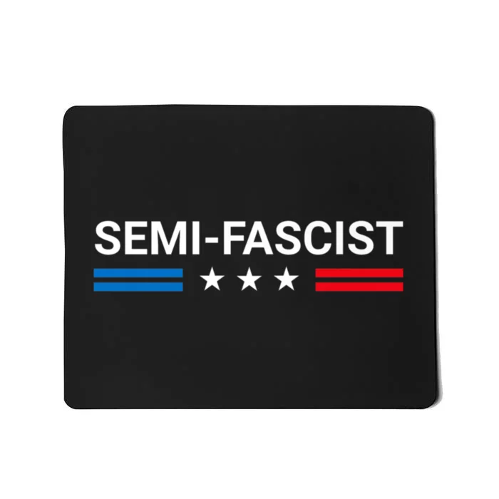 Semi Fascist Funny Political Humor Biden Quotes Mousepad