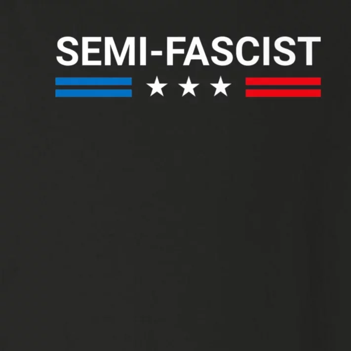 Semi Fascist Funny Political Humor Biden Quotes Toddler Long Sleeve Shirt