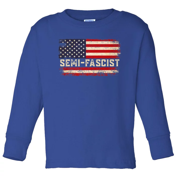 Semi Fascist Funny Political Humor Biden Quotes Toddler Long Sleeve Shirt