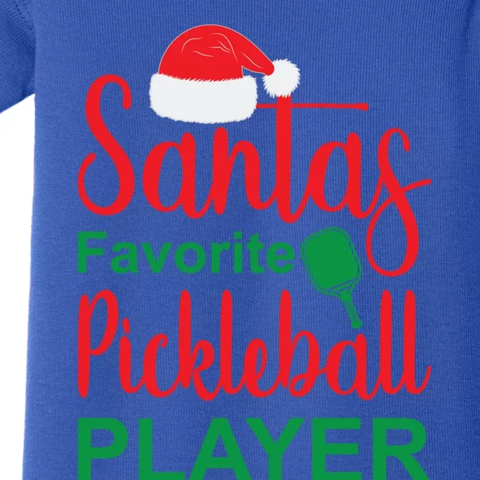 Santa's Favorite Pickleball Player Great Gift Funny Xmas Picklegreat Giftball Gi Baby Bodysuit