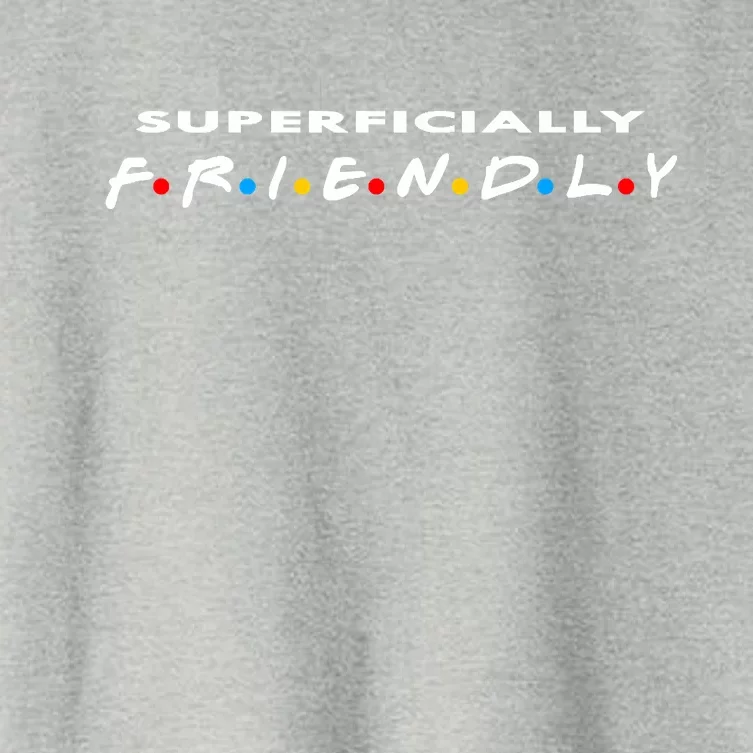 Superficially Friendly Premium Women's Crop Top Tee