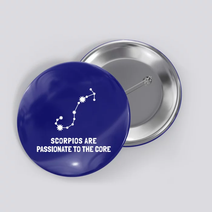 Scorpio Facts Passionate To The Core Funny Astrology Gift Button