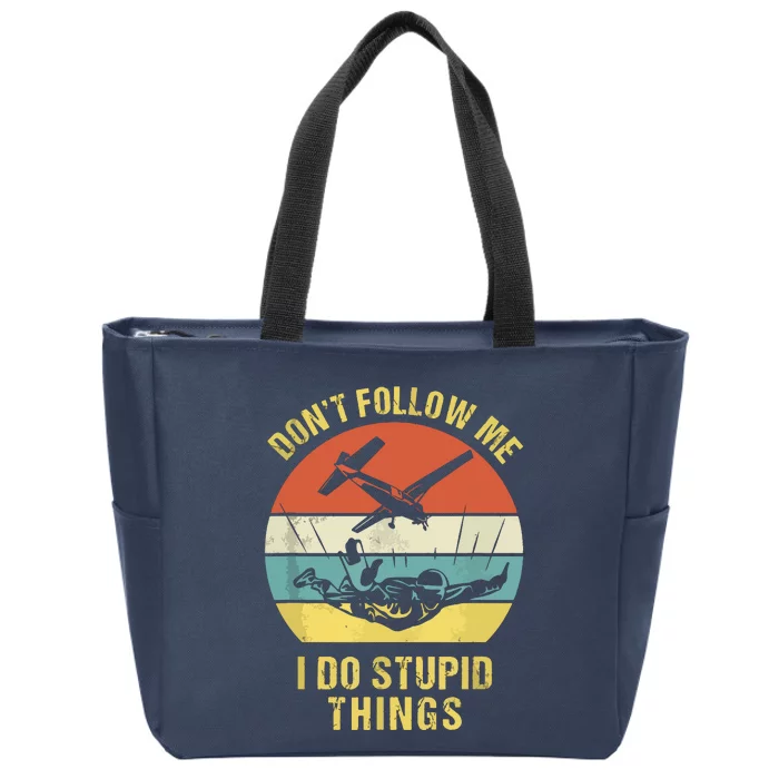 Skydiving Funny Quote Design For A Skydiver Zip Tote Bag