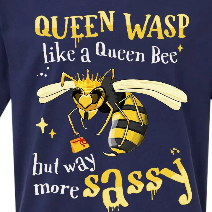 Sassy Fun Queen Wasp Like A Queen Bee But Way More Sassy Sueded Cloud Jersey T-Shirt