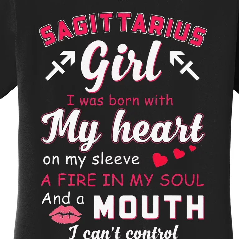 Sagittarius Funny Quote With Zodiac Sign Birthday Gift Women's T-Shirt